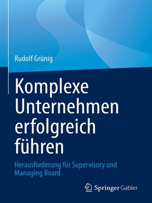 cover image of Komplexe Unternehmen erfolgreich führen